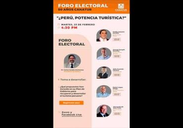 Foro Electoral de CANATUR con Candidatos Presidenciales: ¿Perú, Potencia Turística?