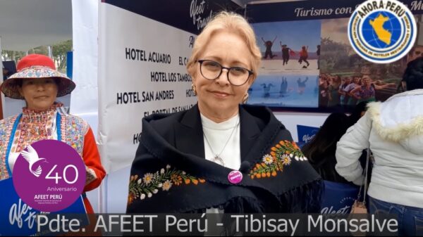 AFFET Perú: Cambios de Ministros Afecta las Inversiones en Turismo
