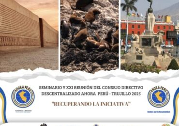 Trujillo Seminario “Recuperando la Iniciativa” y XXI Reunión del Consejo Directivo Descentralizado de las AHORAs