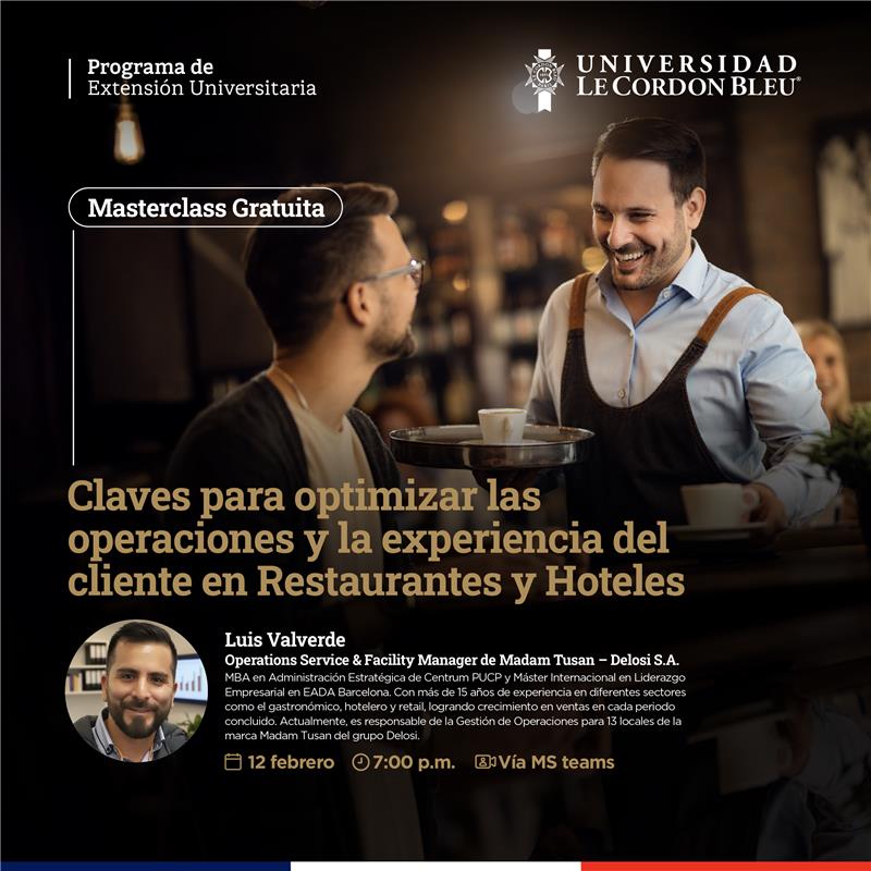 Programa de Extensión Universitaria de la Universidad Le Cordon Bleu dictará Masterclass