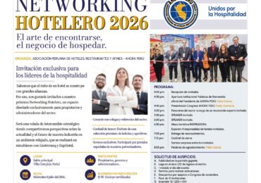 AHORA PERÚ invita al sector a fortalecer alianzas en el Networking Hotelero 2026 en Gastromaq y ExpHotel
