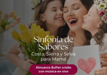Crowne Plaza Lima celebra Día de la  Madre con Sinfonía con Sabor a Perú