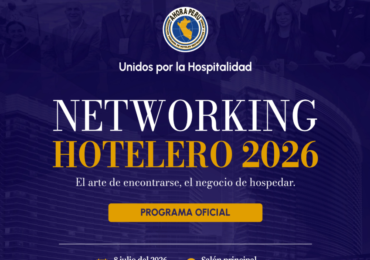 AHORA PERÚ invita al sector a fortalecer   alianzas en el Networking Hotelero 2026