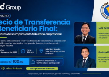AHORA PERÚ y TPC Group realizarán conferencia sobre Precios de Transferencia y Beneficiario Final