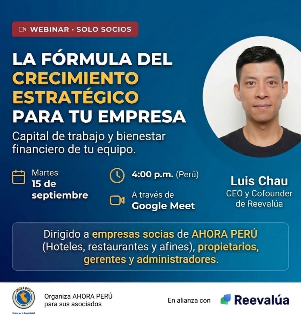 AHORA PERÚ y Reevalúa organiza webinar sobre crecimiento estratégico, capital de trabajo y bienestar financiero
