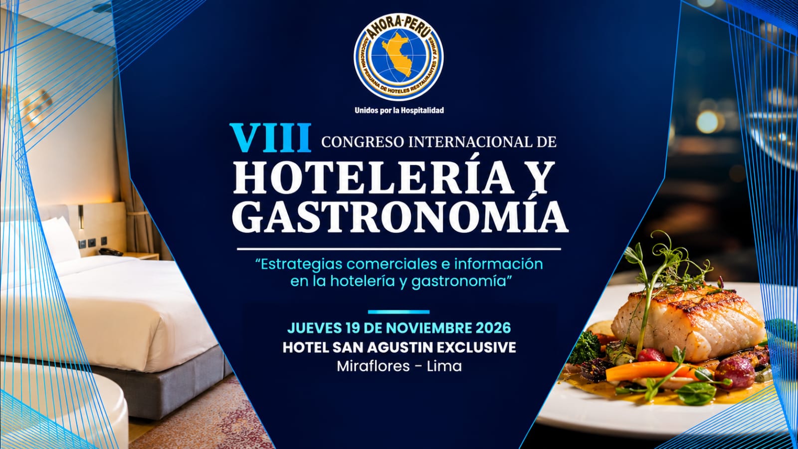 Lima será la capital de la hotelería y la gastronomía   con el VIII Congreso Internacional de AHORA PERÚ
